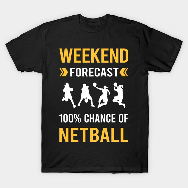 Weekend Forecast Netball T-Shirt by Bourguignon Aror